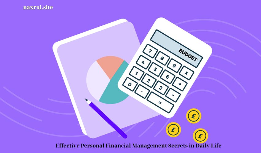 Effective Personal Financial Management Secrets in Daily Life Effective Personal Financial Management Secrets in Daily Life