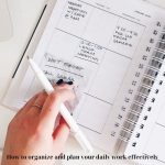 How to organize and plan your daily work effectively